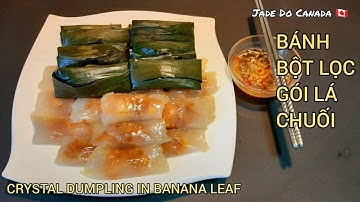 🇨🇦 Bánh bột lọc Huế gói lá chuối dai mềm [ENG, SUB] crystal Huế dumpling in banana leaf.