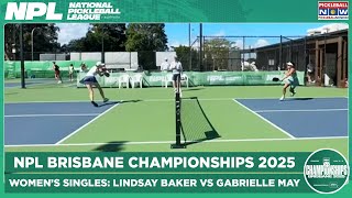 Lindsay Baker’s Statement Win Over Gabrielle May Turns Heads | NPL Championships Brisbane 2025