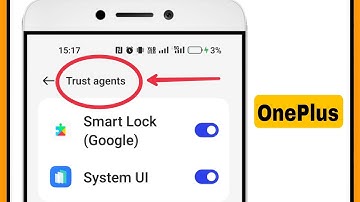 Trust Agents in OnePlus Mobile