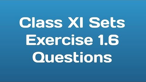 ex 1.6 sets class 11 practical applications of union and intersection of sets cbse ncert
