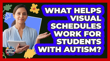 What Helps Visual Schedules Work For Students With Autism?