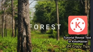 Tutorial Reveal Text in Kinemaster 2020 | JM Crazy Tips