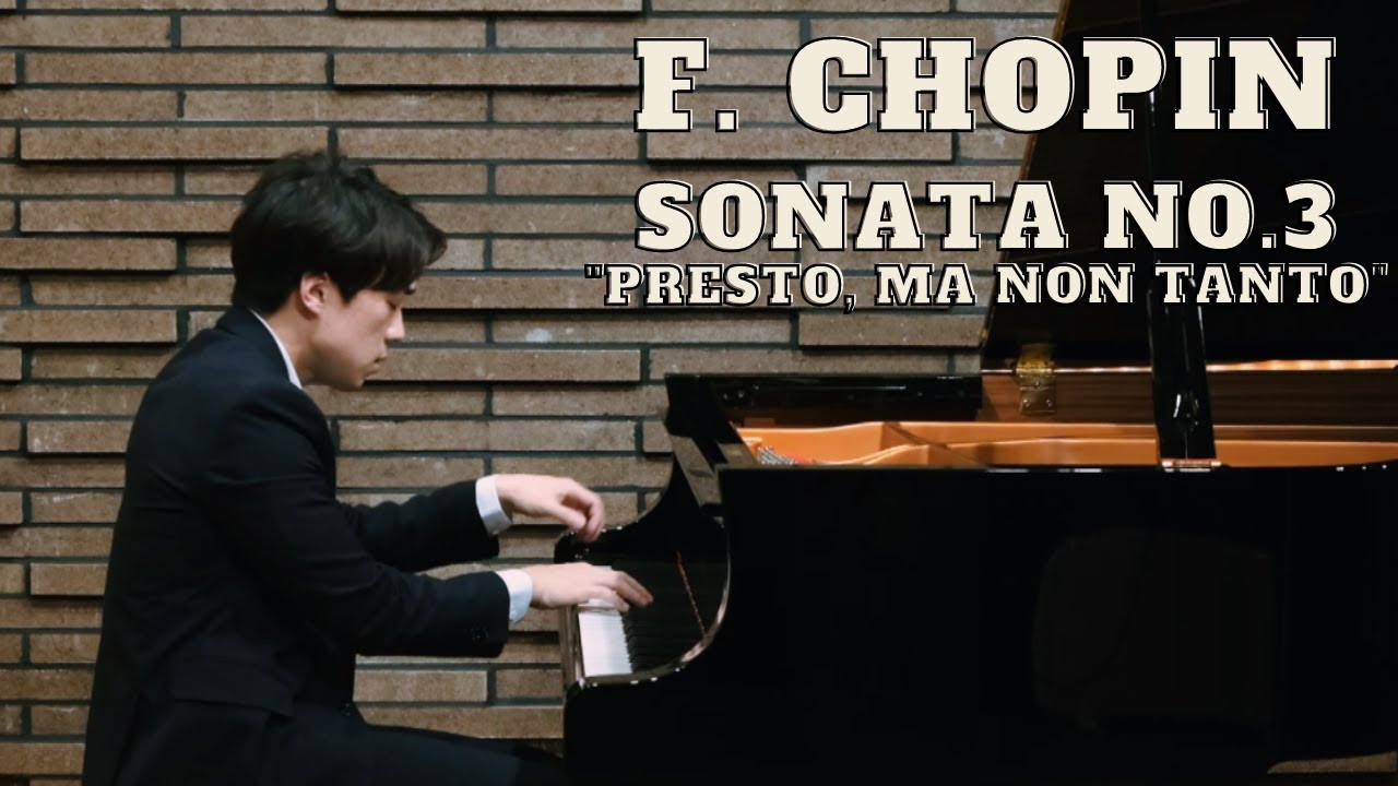 Chopin - Sonata No. 3 in B Minor, Op. 58,  IV. Presto, non tanto