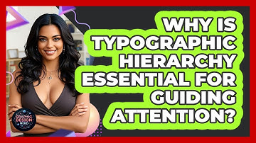 Why Is Typographic Hierarchy Essential For Guiding Attention? - Graphic Design Nerd