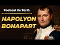 "Tacı Kendi Başına Takan Adam": Napolyon Bonapart'ın Yükselişi ve Çöküşü | Podcast ile Tarih