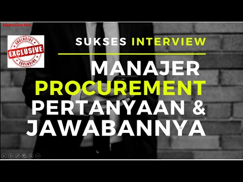 Interview PROCUREMENT MANAGER Pertanyaan & Jawabannya (Tips Job Interview Procurement Officer)