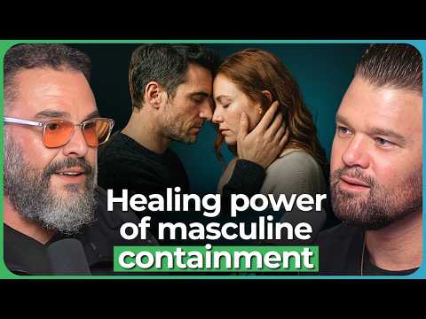 The Power of Masculine Energy: How to Heal Through Love & Truth
