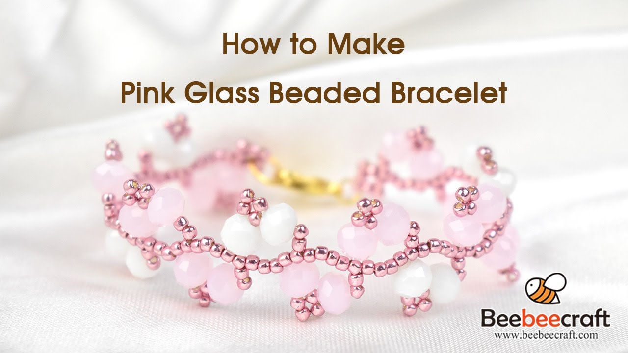 How to Make Pink Glass Beaded Bracelet - YouTube