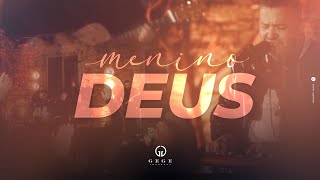 Gege Adoremos - Menino Deus (Clipe Oficial)