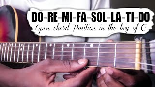 Guitar Chords | Do - Re - Mi - Fa - Sol - La  - Ti -  Do | Open Positions | Easy