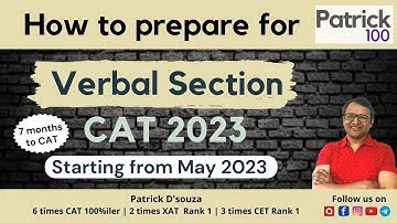 How to prepare Verbal Section for CAT 2023 - If starting from May 2023 | Patrick Dsouza