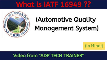 What is IATF 16949:2016?? - Presentation and Overview - Hindi - ADP Tech Trainer #iatf