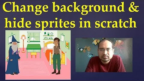 10. Change background & hide sprites in scratch