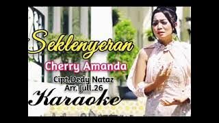 SEKLENYERAN KARAOKE VOC:CHERRY AMANDA