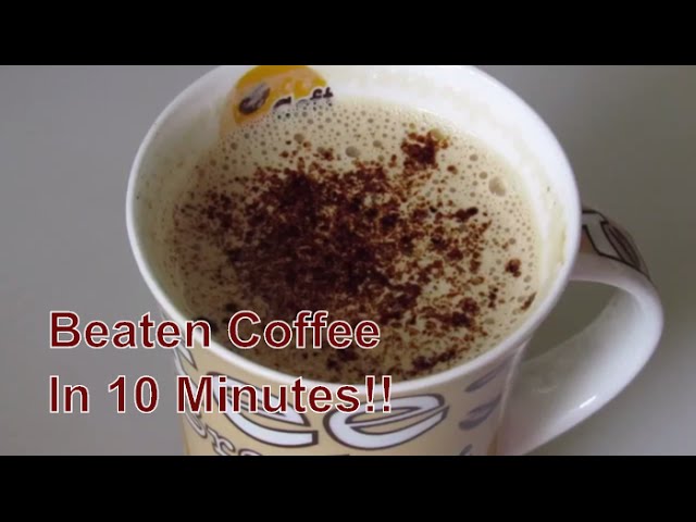 Indian Style Cappuccino (Beaten Coffee) - Honey, Whats Cooking