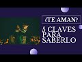 ¿Te aman? 5 Claves para saberlo