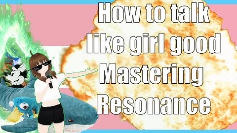 An actually understandable MTF Trans voice tutorial: Mastering Resonance