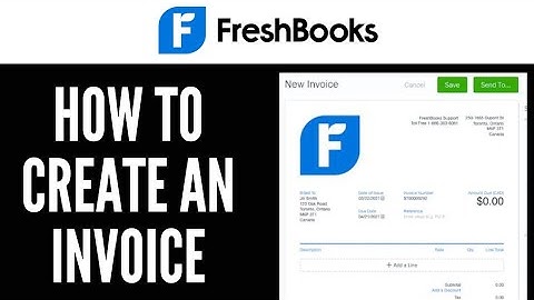 How To Create An Invoice on FreshBooks | FreshBooks Tutorials