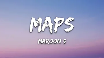 Maroon 5 - Maps (Lyrics)