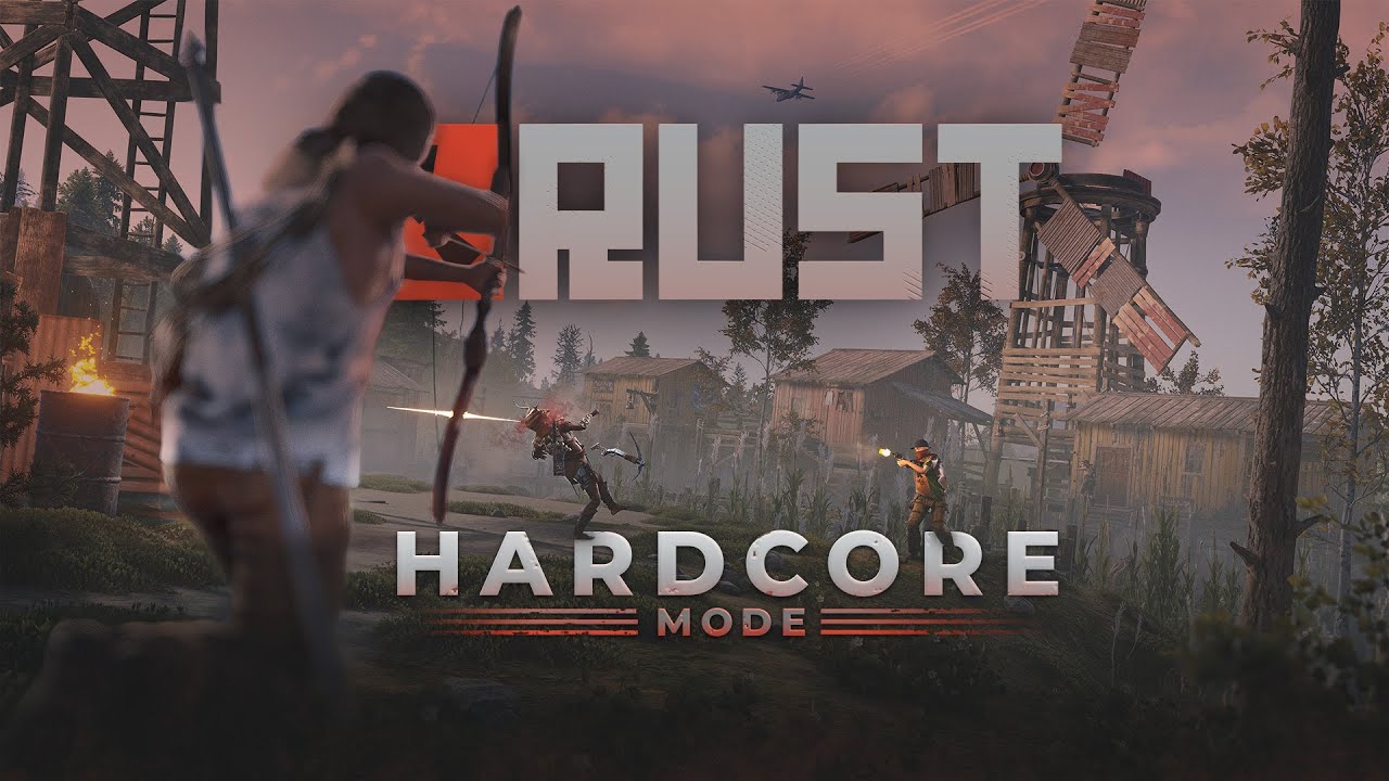 Rust - Hardcore Mode 