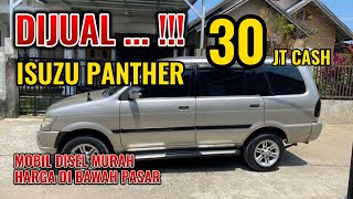 DIJUAL !!!  ISUZU PANTHER 30 JUTA'AN CASH || MOBIL MEWAH DENGAN HARGA TERJANGKAU || MOBIL KELUARGA