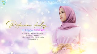 Segera Rilis! Ridawana Daulay - Di Tinggal Kekasih |  Teaser