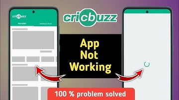 Cricbuzz App not Working and Opening Problem