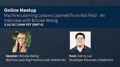 Machine Learning Lessons Learned from the Field: Interview with Brooke Wenig