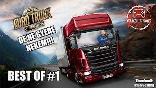 Nem vagyunk normálisak! --- Best of Euro truck 2 live -- Fanmade #1