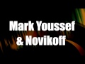 Capture de la vidéo Mark Youssef & Novikoff - Sound Fade Down