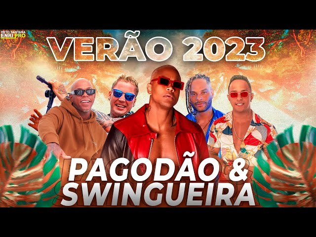 PAGODÃO E SWINGUEIRA | VERÃO 2023 AS MELHORES | CARNAVAL 2023 class=