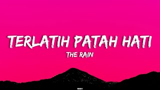 The Rain - Terlatih Patah Hati | feat. Endank Soekamti (Lirik Lagu)