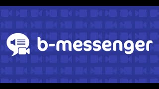 How to Install and Create B Messenger