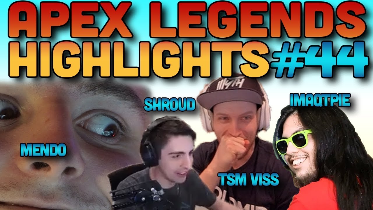 Dizzy, Mendokusai, Shroud, Viss, and IMAQTPIE! | Apex Legends Highlights #44
