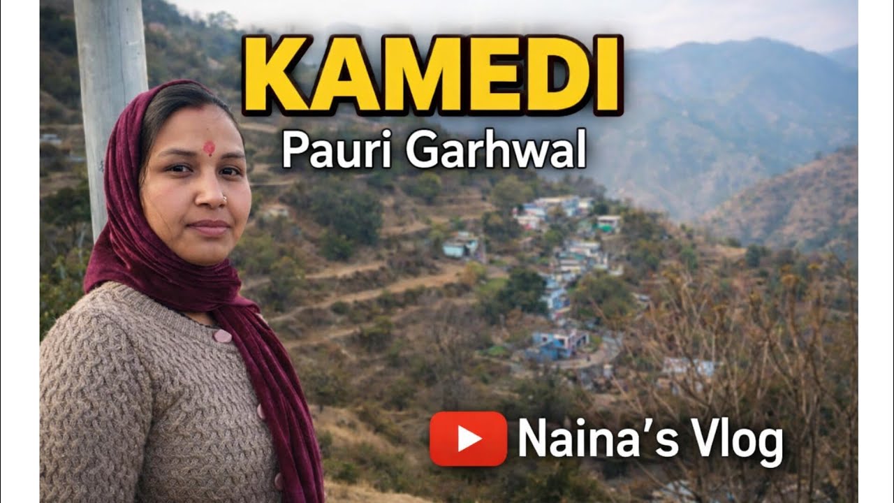 Pauri To Hometown || Kamedi || Naugaukhal