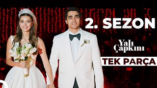 6 Saatte Yalı Çapkını 2. Sezon