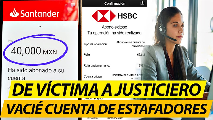 Exponiendo y Robando a Estafadores HSBC, Santander y BBVA