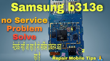 Samsung b313e Network Problem no Service Solution b313b emergency call 2021