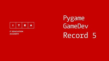 PyGame. Создание игры #5.