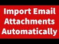 Import Email Attachments from Outlook into Excel Automatically