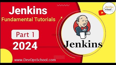 Jenkins Fundamental Tutorials 2024 Part 1