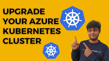 Upgrade Your Azure Kubernetes Version - Here