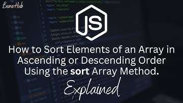 How To Sort Elements of an Array in Ascending and Descending Order in JavaScript | Programming