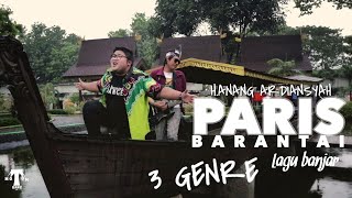 PARIS BARANTAI H.ANANG ARDIANSYAH COVER TOMMY KAGANANGAN 3 GENRE LAGU BANJAR