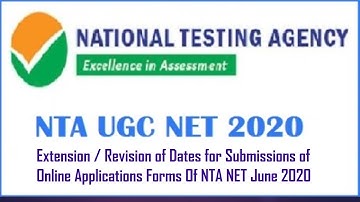 NTA NET June 2020 Online Application Date  Extension / Revision Schedule