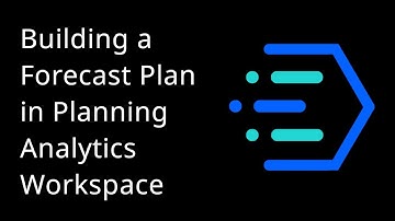 How to Build a Forecast Plan in Planning Analytics Workspace