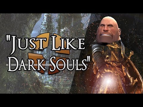 "TF2 is the Dark Souls of First Person Shooters"