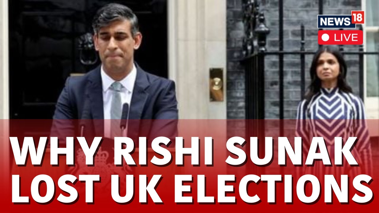 UK Elections LIVE News | Rishi Sunak Leads Party To Historic Loss In UK ...