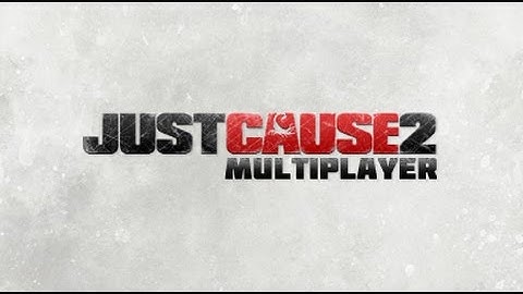 Just Cause 2 Multiplayer MOD!!!