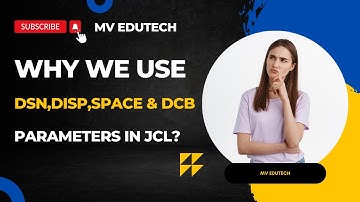 WHY WE USE DSN,DISP,SPACE & DCB PARAMETERS IN JCL || MV EDUTECH || MALLA VENKATESH || IBM MAINFRAME